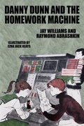 Cover: Danny Dunn and the Homework Machine - Wildside Press