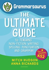 Abbildung von: Grammarsaurus Key Stage 2 - Bloomsbury Education