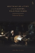 Cover: Healthcare Law and Ethics and the Challenges of Public Policy Making - Hart Publishing
