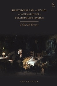 Abbildung von: Healthcare Law and Ethics and the Challenges of Public Policy Making - Hart Publishing