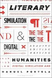 Abbildung von: Literary Simulation and the Digital Humanities - Bloomsbury Academic USA