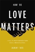 Cover: How We Love Matters - FaithWords