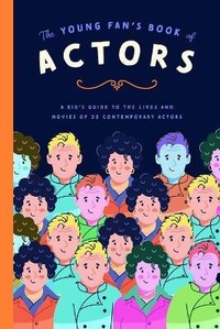 Enlarge image Cover: The Young Fan's Book of Actors - Bushel & Peck Books
