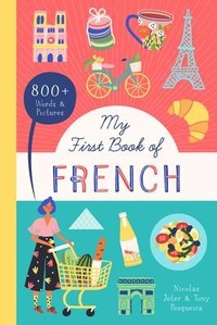 Abbildung von: My First Book of French - Bushel & Peck Books