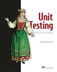Abbildung von: Unit Testing Principles, Practices, and Patterns - Manning
