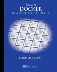 Abbildung von: Learn Docker in a Month of Lunches - Manning