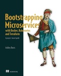 Cover: Bootstrapping Microservices with Docker, Kubernetes, and Terraform - Manning