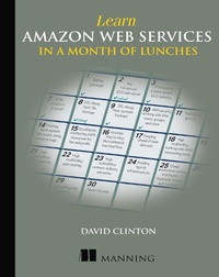 Enlarge image Cover: Learn Amazon Web Services in a Month of Lunches - Manning;Pearson Professional