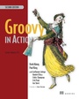 Cover: Groovy in Action - Manning;Pearson Professional