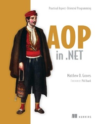 Enlarge image Cover: AOP in .NET - Manning