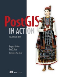 Enlarge image Cover: PostGIS in Action, Second Edition - Manning