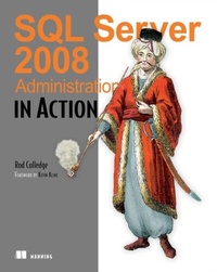 Abbildung von: SQL Server 2008 Administration in Action - Manning