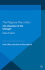 Cover: The Character of the Manager - Palgrave Macmillan