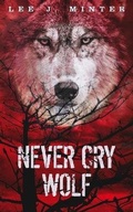 Cover: Never Cry Wolf - Top Circle Publishing