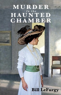 Abbildung von: Murder In the Haunted Chamber - High Kicker Books