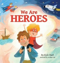 Enlarge image Cover: We Are Heroes - Sleepy Robot Books