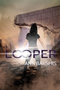Cover: Looper - Ann Bakshis