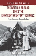 Cover: The British Abroad Since the Eighteenth Century, Volume 2 - Palgrave Macmillan