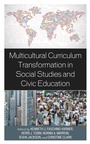 Cover: Multicultural Curriculum Transformation in Social Studies and Civic Education - Lexington Books
