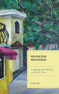 Cover: Silencing Shanghai - Lexington Books