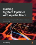 Cover: Building Big Data Pipelines with Apache Beam - Packt Publishing Limited