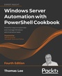 Cover: Windows Server Automation with PowerShell Cookbook - Packt Publishing