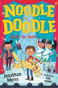 Cover: Noodle the Doodle Steals the Show - Barrington Stoke Ltd