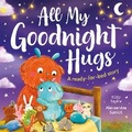 Cover: All My Goodnight Hugs - A ready-for-bed story - Two Windmills Limited