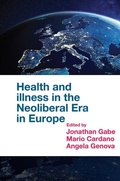 Cover: Health and Illness in the Neoliberal Era in Europe - Emerald Publishing Limited