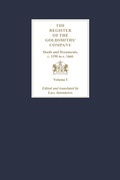 Cover: The Register of the Goldsmiths' Company: Deeds and Documents, c. 1190 to c. 1666 [3 Volume Set] - Boydell Press