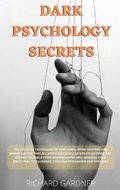 Cover: Dark Psychology Secrets - RICHARD GARDNER