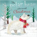 Cover: The Polar Bear Who Saved Christmas - Make Believe Ideas