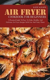 Enlarge image Cover: Air Fryer Cookbook for Beginners - Viem Ltd