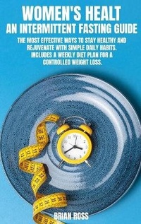 Enlarge image Cover: Women's Healt - An Intermittent Fasting Guide - Future Lead LTD