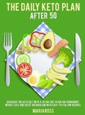Cover: The Daily Keto Plan After 50 - Maria Ross