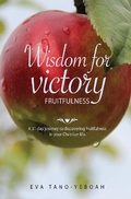 Cover: Wisdom for Victory - Fruitfulness - Jesus Joy Publishing