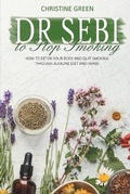 Cover: Dr Sebi to Stop Smoking - CHRISTINE GREEN