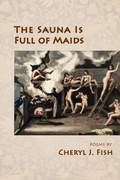 Cover: The Sauna Is Full of Maids - SHANTI ARTS LLC