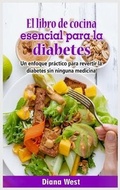 Cover: El libro de cocina esencial para la diabetes - Diana West