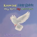Cover: Knowing Holy Spirit - Chelsea Kong