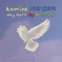 Enlarge image Cover: Knowing Holy Spirit - Chelsea Kong