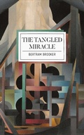 Cover: The Tangled Miracle - Invisible Publishing