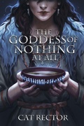 Cover: The Goddess of Nothing At All - Hearth and Tome