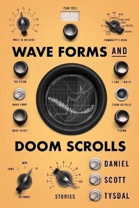Enlarge image Cover: Wave Forms and Doom Scrolls - Buckrider Books