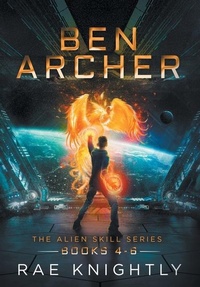 Abbildung von: Ben Archer (The Alien Skill Series, Books 4-6) - PoCo Publishers