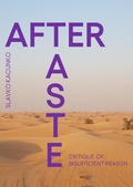 Cover: After Taste - &copy; Copyright Slavko Kacunko 2021 All rights reserved. This book was published by the author himself. The publication was made possible through support provided by Micro Human UG, Berlin. www.microhuman.org www.slavkokacunko.com