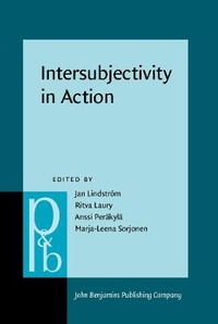 Enlarge image Cover: Intersubjectivity in Action - John Benjamins Publishing Co