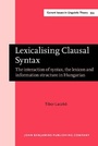 Cover: Lexicalising Clausal Syntax - John Benjamins Publishing Co