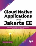 Cover: Cloud Native Applications with Jakarta EE - BPB Publications