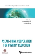 Cover: Asean-china Cooperation For Poverty Reduction - World Scientific Publishing Co Pte Ltd